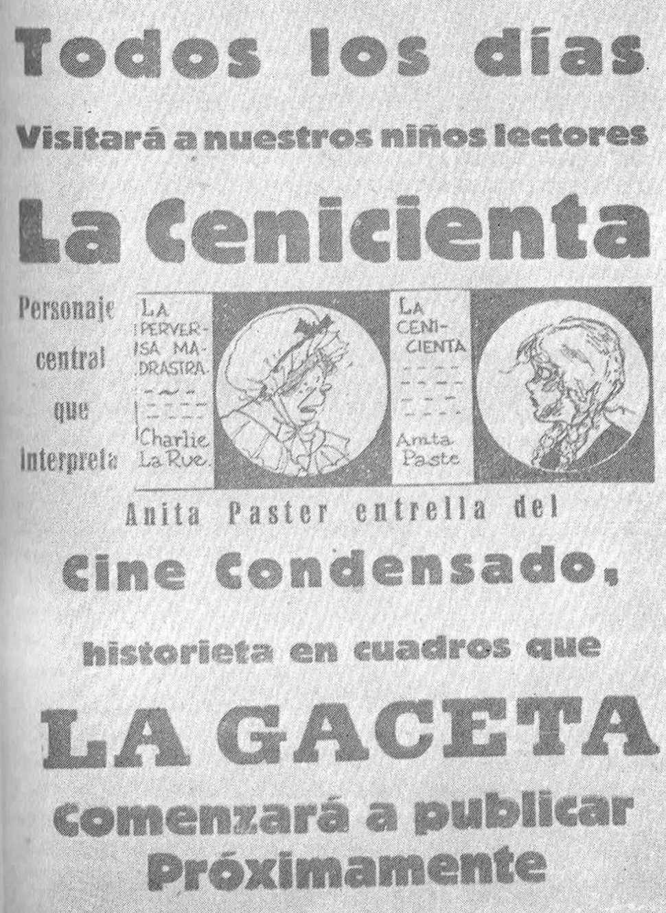 HACE OCHO DÉCADAS. El 1 de marzo de 1931, LA GACETA anuncia el inicio, por entregas, de la historieta cinematográfica de La Cenicienta.