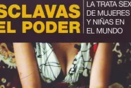 El mundo oprobioso e impune de la trata de mujeres