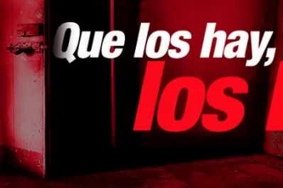 Que los hay, los hay