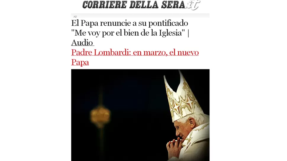 ANCHO DE LA PORTADA. Los diarios italianos reflejaron la conmoción que generó el anuncio de Benedicto XVI. CAPTURA DE PANTALLA / CORRIERE.IT
