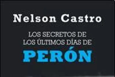 Una vigorosa impronta periodística sobre los instantes finales de Perón