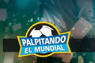 Mañana comienza la última fase de Palpitando el Mundial