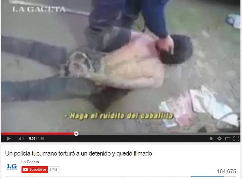 REPERCUSIÓN. El video filmado por policías que torturaban a un joven fue reproducido más de 150.000 veces. la gaceta / captura de video