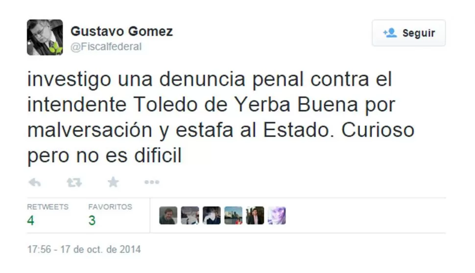 EL TUIT CUESTIONADO. Facsímil de la publicación con la que el intendente Toledio se dio por notificado de que el fiscal Gómez lo estaba investigando.