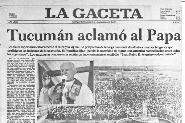 Y un día el Papa estuvo en Tucumán