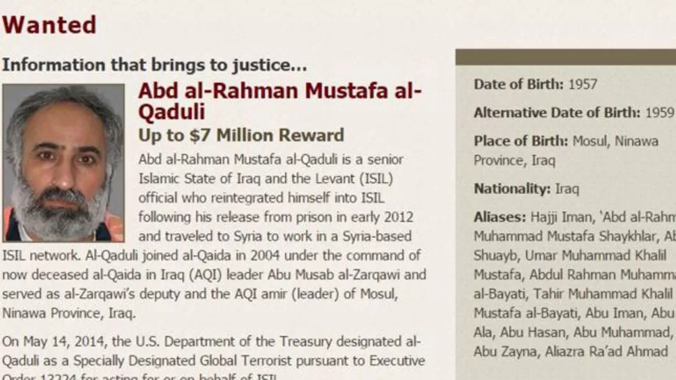 ABATIDO. El número dos del ISIS era buscado desde hace tiempo y hasta se ofrecía una recompensa de U$S 7 millones a quien aportara información.