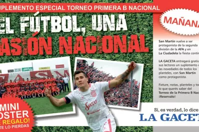 Con el diario de mañana llevate gratis toda la info de la B Nacional y  un mini póster de San Martín