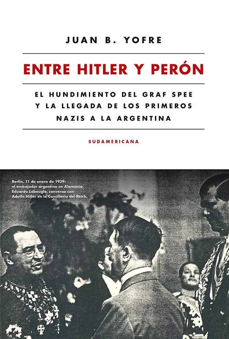 EL HALLAZGO. Yofre incluye información brindada por una hija de Eduardo Labougle, embajador argentino (1932-1939) en la Alemania de Hitler.  