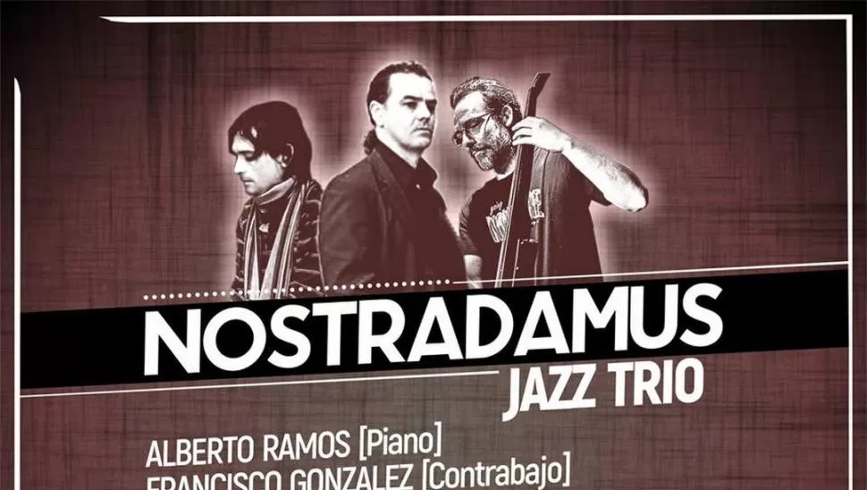REPERTORIO. Nostradamus Trío trabaja con los sonidos del jazz moderno. 
