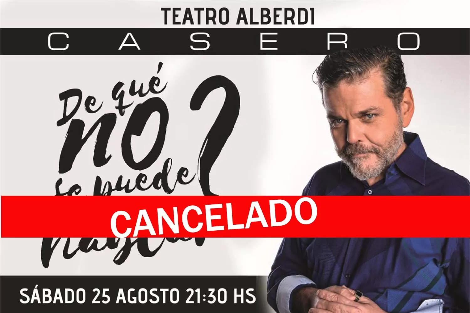 Anunciaron cómo será la devolución de entradas del espectáculo de Alfredo Casero