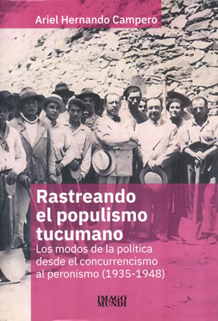 “RASTREANDO EL POPULISMO”. Portada del libro del doctor Ariel Hernando Campero, editado por Imago Mundi en la colección “Bitácora argentina” 