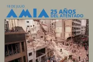 Se cumplen 25 años del atentado a la AMIA