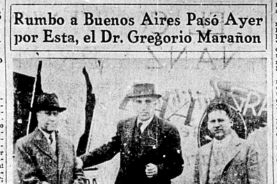 Hojeando el diario: Gregorio Marañón estuvo unos minutos en Tucumán