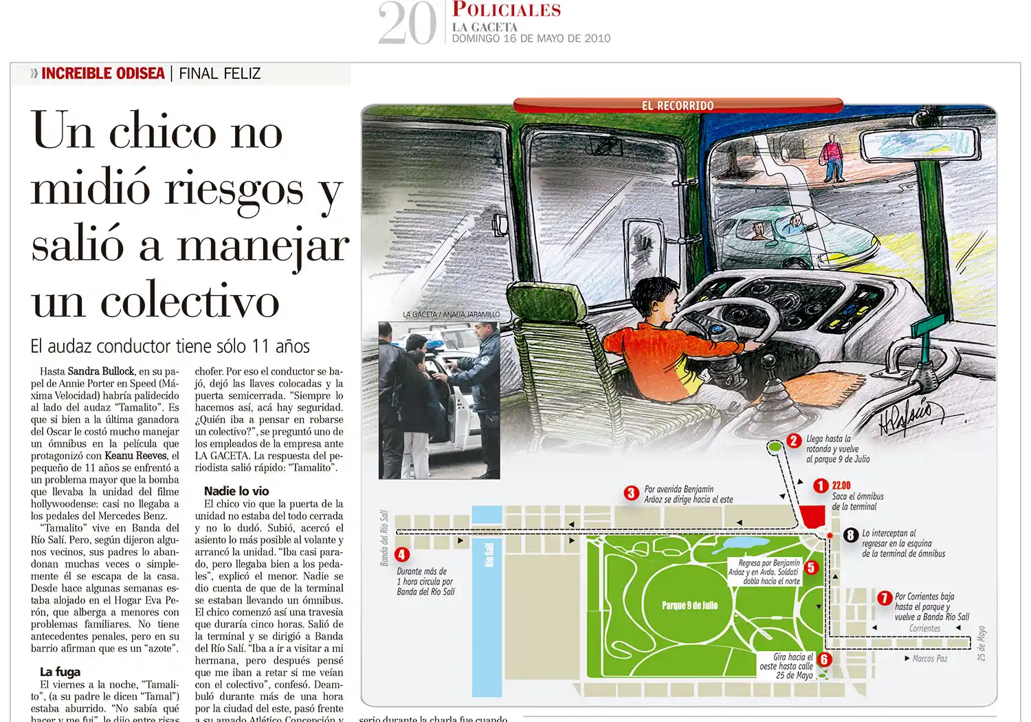 En 2010, Tamalito llegó a la página de Policiales de LA GACETA.