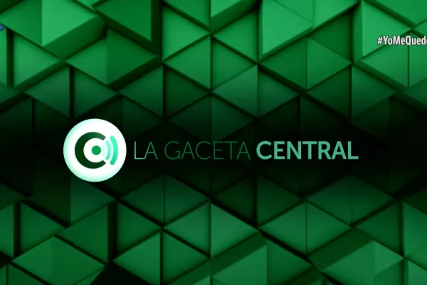 Seguí en vivo LA GACETA Central