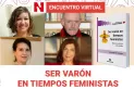 Un encuentro virtual para reflexionar el rol del hombre en épocas de feminismo