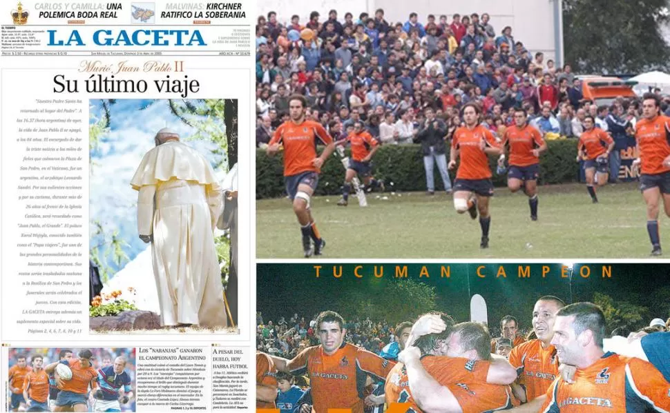 ARCHIVO. “Será recordado como ‘Juan Pablo, el Grande’, se lee en el texto de tapa del 3 de abril de 2005. “Recuperaron el brillo que distinguió durante mucho tiempo al rugby”, se describió a la coronación tucumana.   