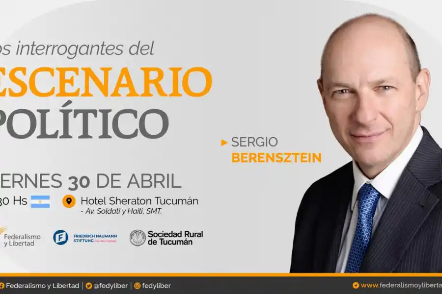 Sergio Berensztein brindará una charla sobre “los interrogantes del escenario político actual”