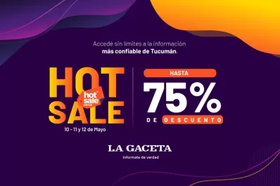 Hot Sale: seguí aprovechando los beneficios en LA GACETA