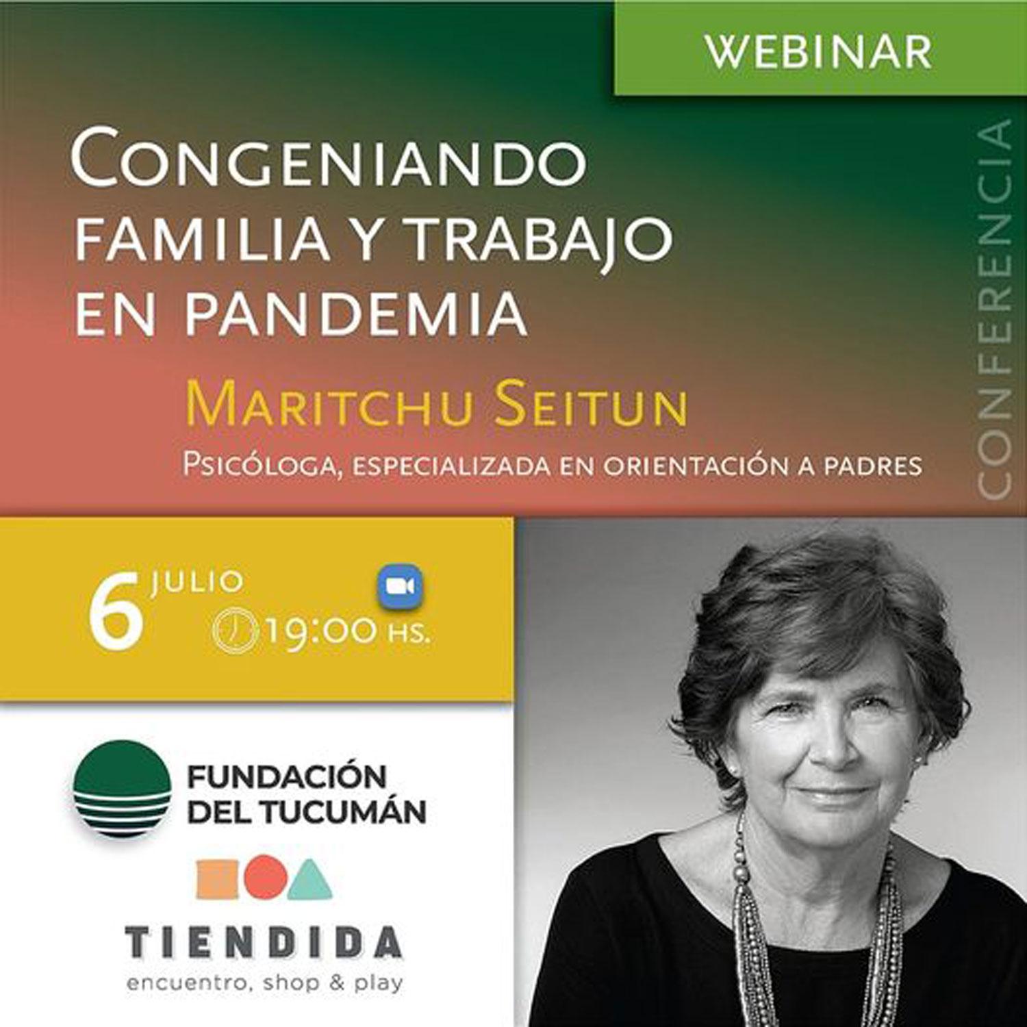 ¿Cómo congeniar familia y trabajo en pandemia? Inscribite en este Webinar de la Fundación del Tucumán