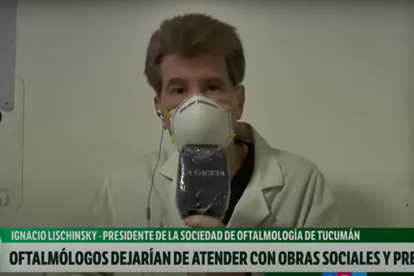 En Tucumán, los oftalmólogos reclaman la actualización de los aranceles