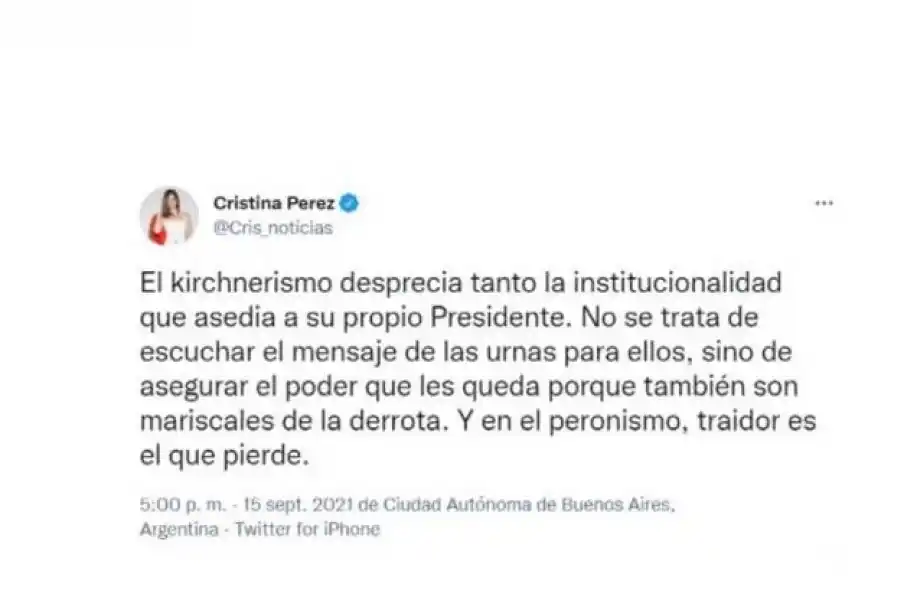 Cristina Pérez: “El kirchnerismo desprecia tanto la institucionalidad que asedia a su propio presidente”