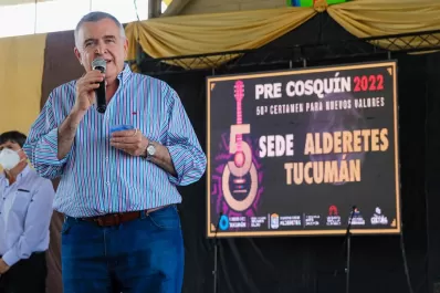 PreCosquín 2022, en Alderetes: Es un orgullo para Tucumán, destacó Jaldo