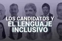 ¿Qué opinan los candidatos tucumanos sobre el lenguaje inclusivo?