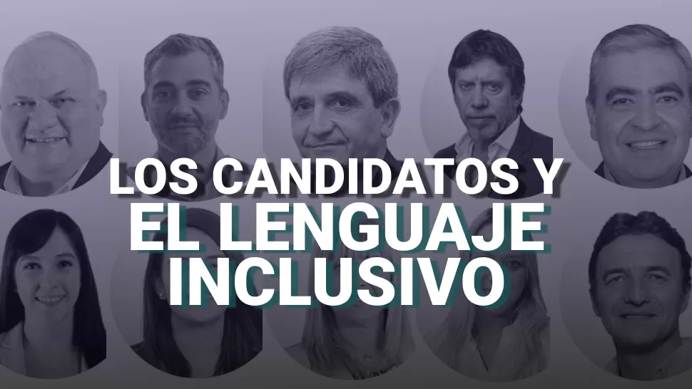 Los candidatos tucumanos opinaron sobre el lenguaje inclusivo