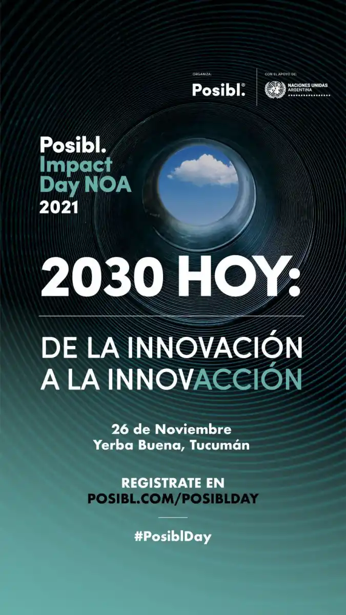 Posibl Day en Tucumán: Cómo presenciar las charlas que inspiran a cambiar el mundo