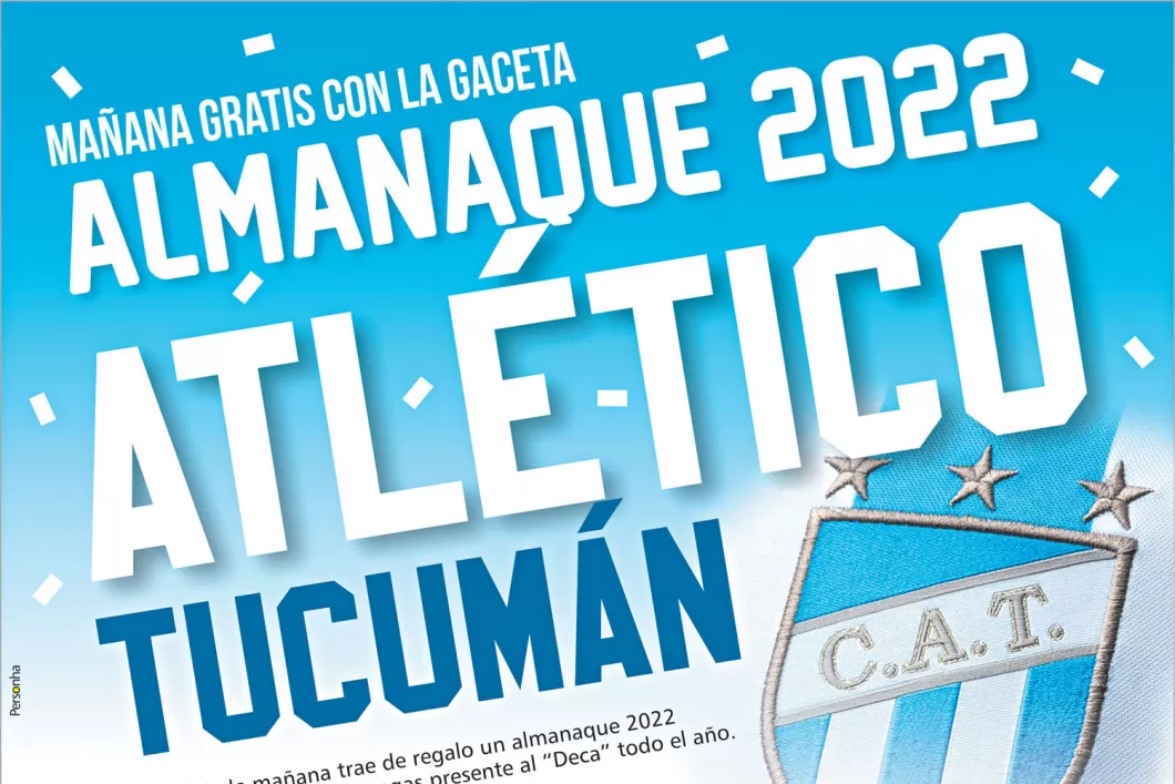 Mañana gratis con LA GACETA el almanaque 2022 de Atlético