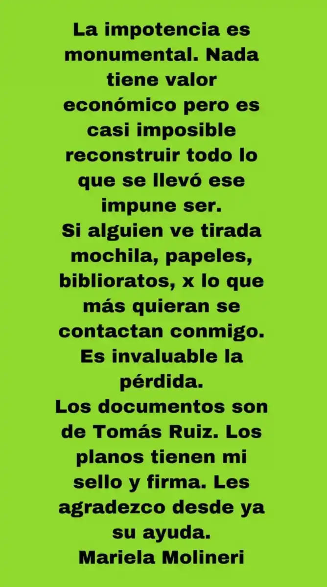 PEDIDO. Mediante sus redes sociales, la arquitecta Mariela Molineri pide que le devuelvan unos biblioratos casi imposibles de reconstruir