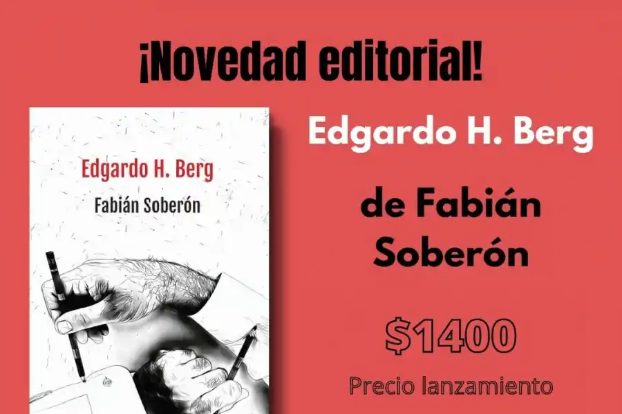 Fabián Soberón publica el libro de cuentos “Edgardo H. Berg”