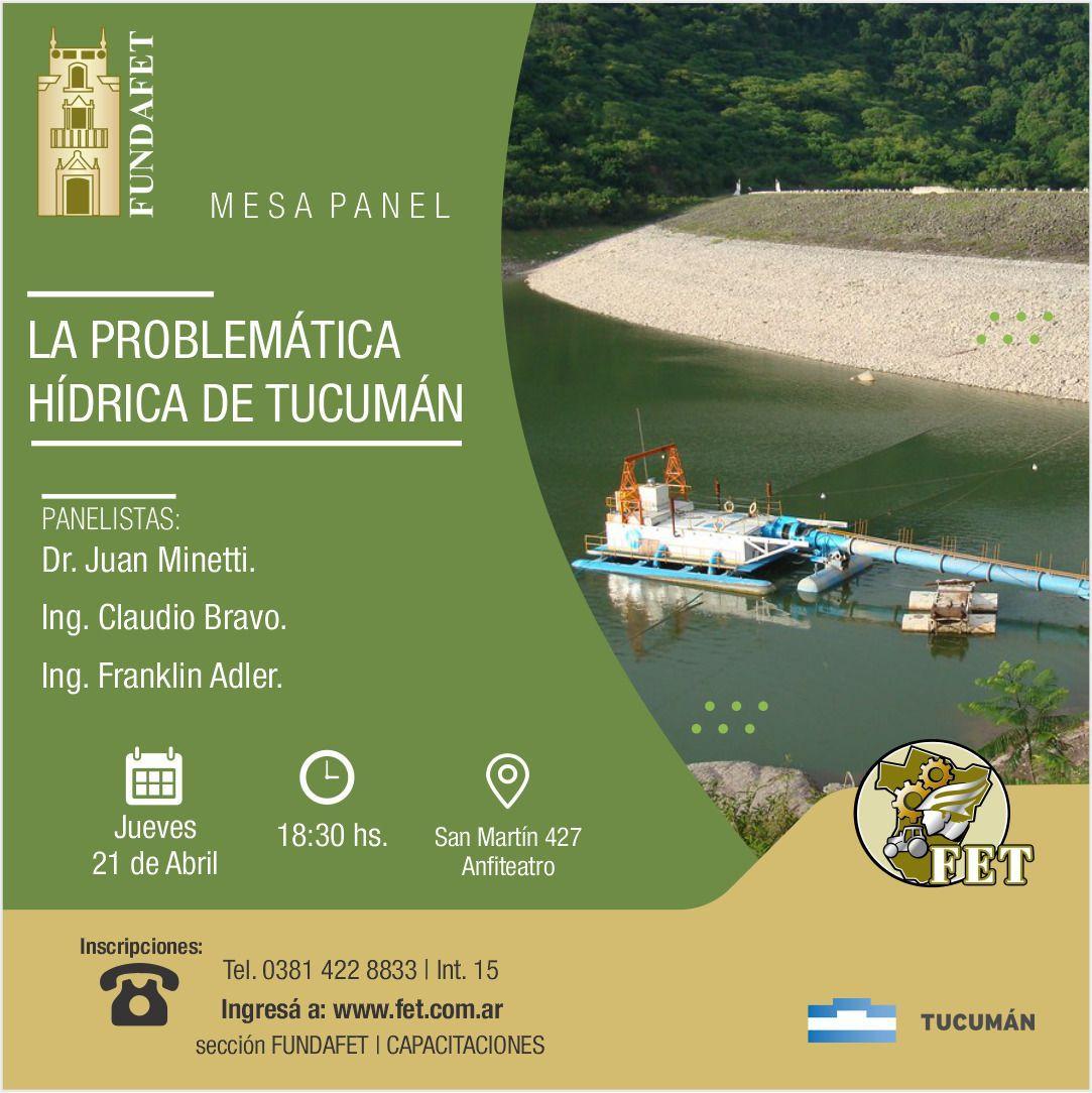 En la FET, disertarán sobre la problemática hídrica de Tucumán