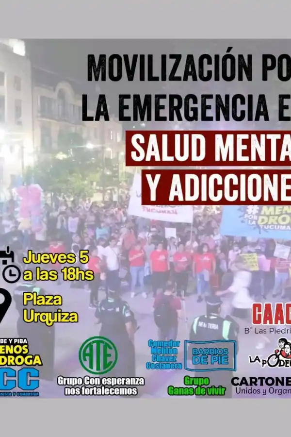 Marcharán en Tucumán para reclamar la declaración de emergencia en salud mental y adicciones