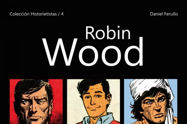 Una mirada tucumana al enorme Robin Wood