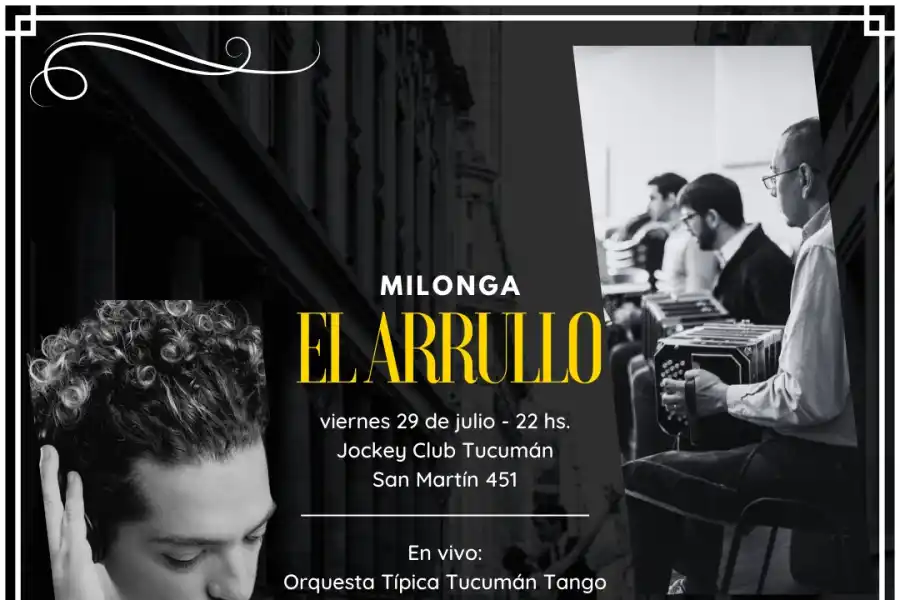 La época gloriosa del tango vuelve a Tucumán con “El Arrullo Milonga Retro”