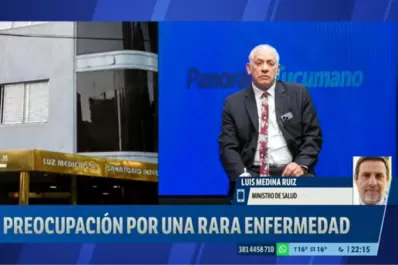 La situación está controlada, aseguró Medina Ruiz sobre la extraña enfermedad en Tucumán