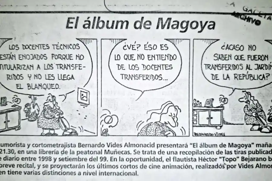 BERNARDO VIDES. Además de Magoya, publicó Goyito El Lustrín.