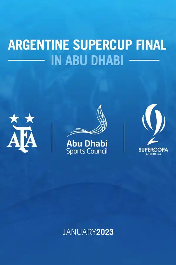 La AFA confirmó que la Supercopa Argentina se jugará en Abu Dabi en 2023