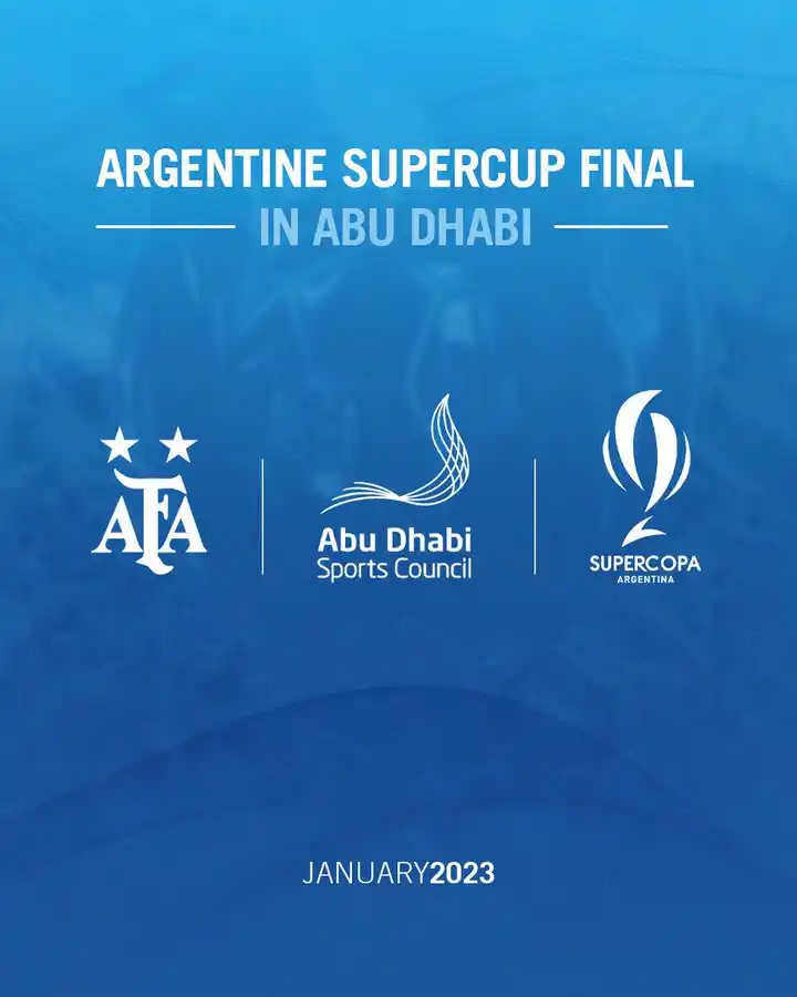 La AFA confirmó que la Supercopa Argentina se jugará en Abu Dabi en 2023