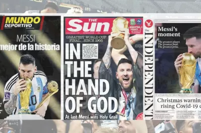 Los diarios del mundo, a los pies de un Lionel Messi descomunal
