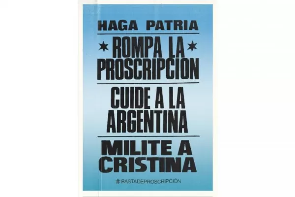 Causa Vialidad: “Cuide a la Argentina, milite a Cristina”