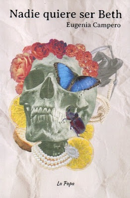 JUGAR CON LA MUERTE. El libro “Nadie quiere ser Beth” está integrado por 18 relatos. 