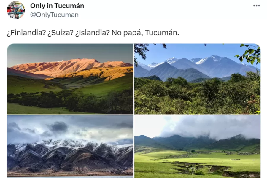 La comparación de los paisajes tucumanos con países de Europa.