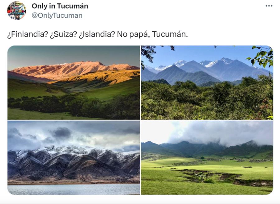 La comparación de los paisajes tucumanos con países de Europa.