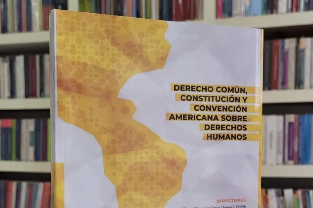 Presentan el libro  “Derecho Común, Constitución y Convención Americana sobre Derechos Humanos”