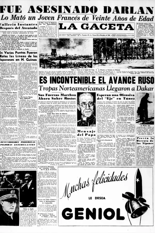 1942. Se anuncia el asesinato del almirante francés Darlan en Argel. Los frentes mantienen situaciones estabilizadas: los rusos van recuperando parte de los territorios dominados por los alemanes y en Birmania los japoneses eran detenidos por los ingleses. Los norteamericanos llegaban a Dakar, mientras que se espera una ofensiva en Túnez por parte del Eje. 