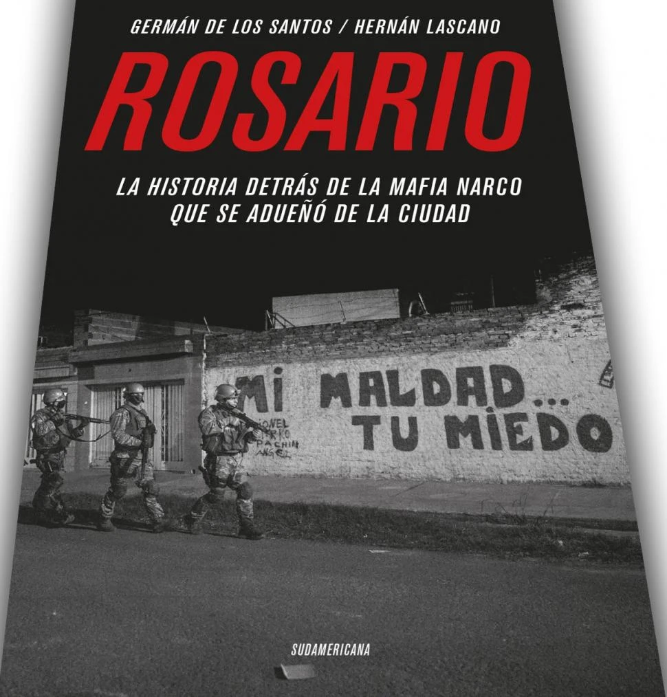“El negocio de la mafia en Rosario no puede funcionar sin el miedo”