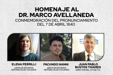 Homenajearán a Marco Avellaneda en conmemoración del pronunciamiento del 7 de abril de 1840